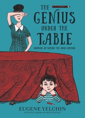 The Genius Under the Table Growing Up Behind the Iron Curtain cover image