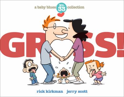 Gross! A Baby Blues Collection cover image