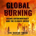 Global burning. Rising Antidemocracy and the Climate Crisis cover image cdn