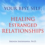 Healing estranged relationships cover image cdn