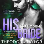 His Forbidden Bride : 50 Loving States, West Virginia cover image cdn