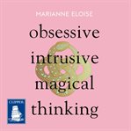 Obsessive, Intrusive, Magical Thinking cover image cdn