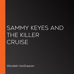 Sammy Keyes and the Killer Cruise cover image cdn
