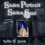 Stolen portrait stolen soul. A Shadow Slayers Story cover image cdn