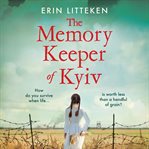 The memory keeper of Kyiv cover image cdn