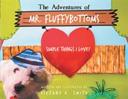 The adventures of mr. fluffybottoms. Simple Things I Love! cover image cdn