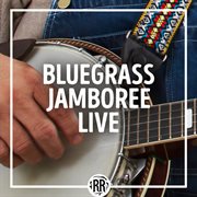 Bluegrass jamboree live cover image cdn