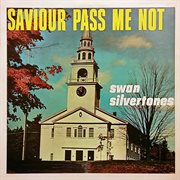 Saviour pass me not cover image cdn