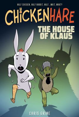Chickenhare. 1, The house of Klaus cover image