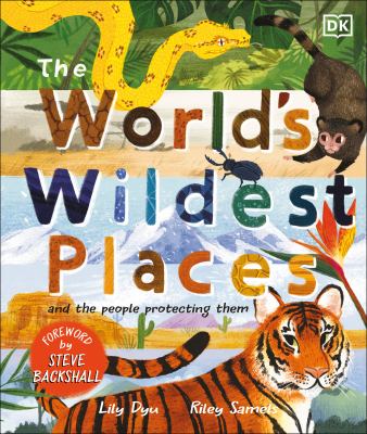 The world's wildest places : and the people protecting them  cover image cdn