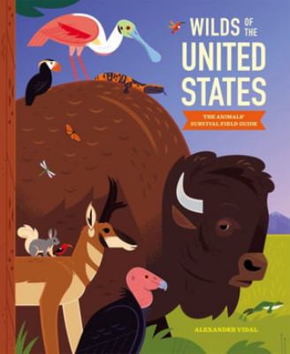 Wilds of the United States : the animals' survival field guide  cover image cdn