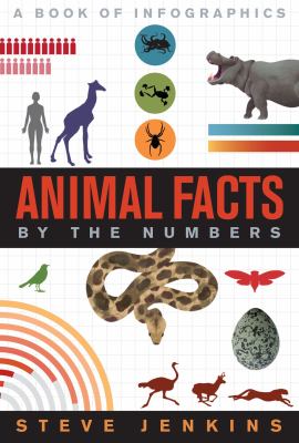 Animal facts by the numbers : a book of infographics cover image