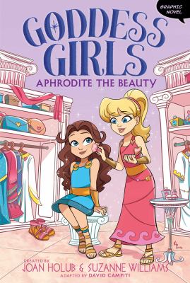 Goddes girls graphic novel. 3, Aphrodite the beauty cover image