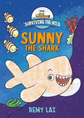 Surviving the wild. 3 , Sunny the shark cover image