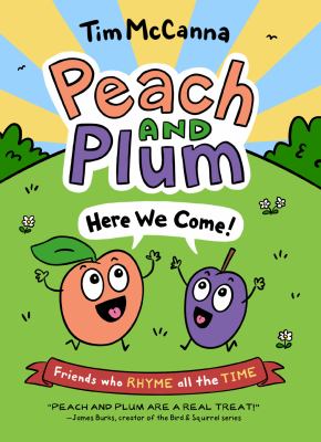 Peach and Plum. 1, Here we come! cover image