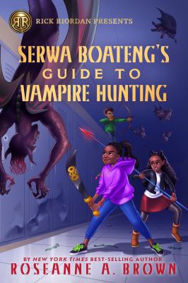Serwa Boateng's guide to vampire hunting  cover image cdn