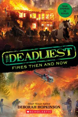 The deadliest fires then and now cover image