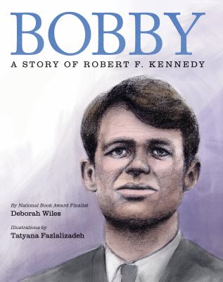 Bobby : a story of Robert F. Kennedy cover image