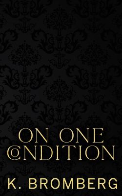 On One Condition (The S.I.N. Series, #2) cover image