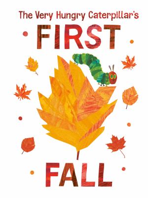 The very hungry caterpillar's first fall cover image