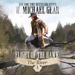 Flight of the Hawk : The River Book 1: A Novel of the American West cover image cdn