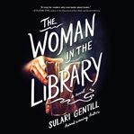 The woman in the library : a novel cover image cdn