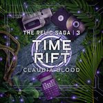 Time Rift : Relic Trilogy, Book 3 cover image cdn
