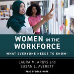 Women in the workforce : what everyone needs to know cover image cdn