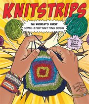 Knitstrips : the world's first comic-strip knitting book cover image cdn