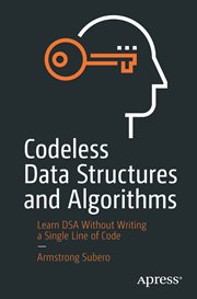 Codeless Data Structures and Algorithms : Learn DSA Without Writing a Single Line of Code cover image cdn