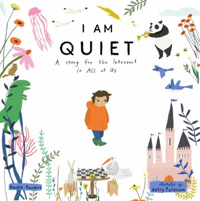 I am quiet : a story for the introvert in all of us cover image