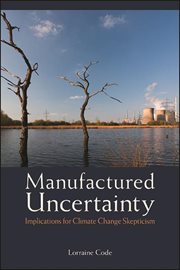 Manufactured uncertainty : implicationsfor climate change skepticism cover image cdn