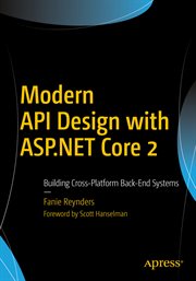 Modern API design with ASP.NET Core 2 : building cross-platform back-end systems cover image cdn
