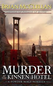 Murder at the kinnen hotel: a powder mage novella cover image cdn