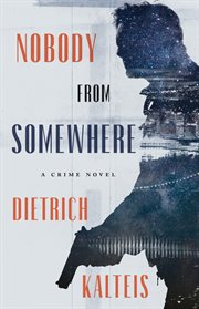 Nobody from Somewhere : A Crime Novel cover image cdn