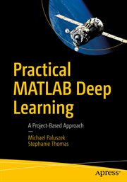 Practical MATLAB Deep Learning : A Project-Based Approach cover image cdn