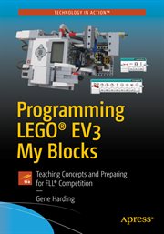 Programming LEGO® EV3 my blocks : teaching concepts and preparing for FLL® Competition cover image cdn