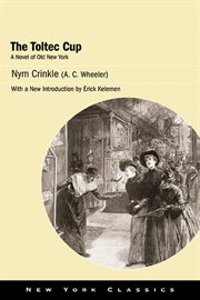 The Toltec cup : a novel of old New York cover image cdn