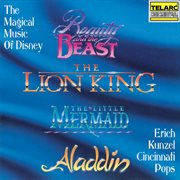 The magical music of Disney ; : Beauty and the beast ; The lion king ; The little mermaid ; Aladdin cover image cdn