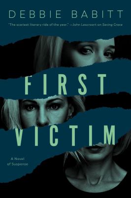 First victim : a novel of suspense  cover image cdn