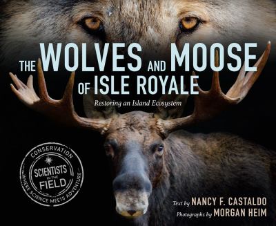 The wolves and moose of Isle Royale: restoring an island ecosystem cover image