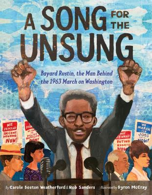 A song for the unsung : Bayard Rustin, the man behind the 1963 March on Washington cover image