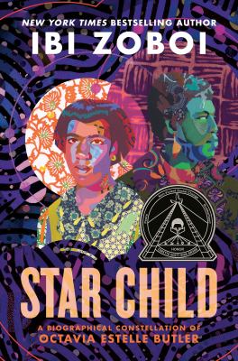 Star child : a biographical constellation of Octavia Estelle Butler cover image