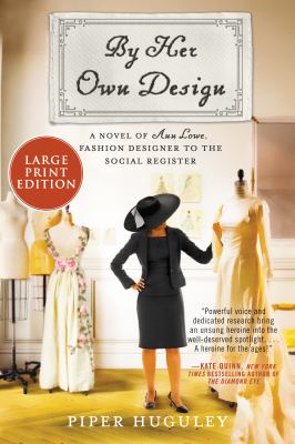 By her own design a novel of Ann Lowe, fashion designer to the social register  cover image cdn