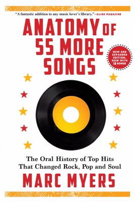 Anatomy of 55 more songs : the oral history of top hits that changed rock, R&B and soul  cover image cdn