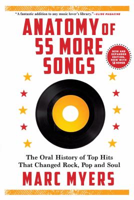 Anatomy of 55 more songs : the oral history of top hits that changed rock, R&B and soul cover image