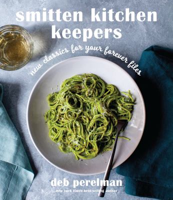Smitten kitchen keepers : new classics for your forever files: a cookbook  cover image cdn