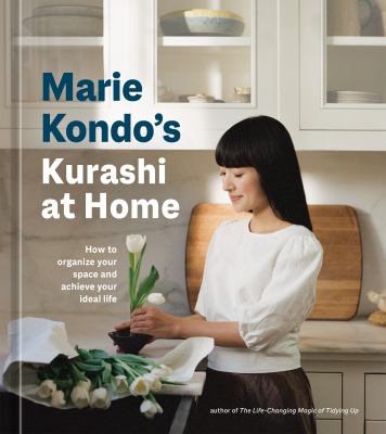 Marie Kondo's kurashi at home : how to organize your space and achieve your ideal life cover image