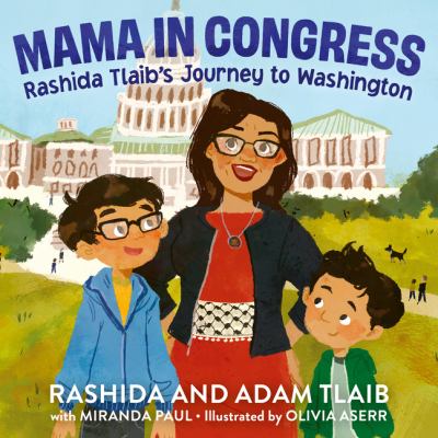 Mama in Congress : Rashida Tlaib's journey to Washington cover image