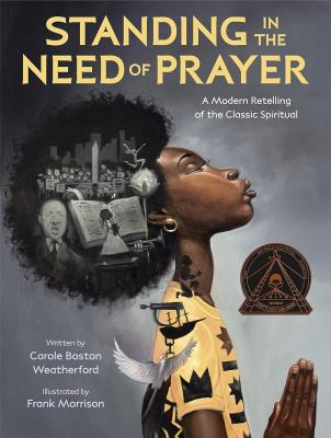 Standing in the need of prayer : a modern retelling of the classic spiritual cover image